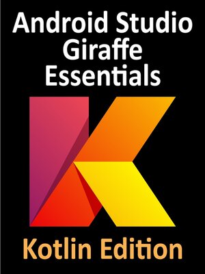 cover image of Android Studio Giraffe Essentials--Kotlin Edition